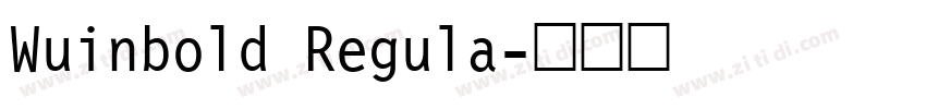 Wuinbold Regula字体转换